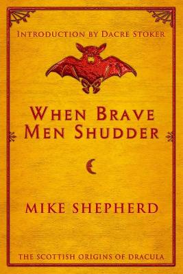 Book cover for When Brave Men Shudder