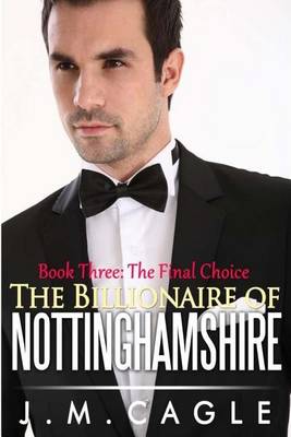 Cover of The Billionaire of Nottinghamshire, Book Three