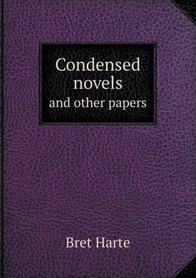 Book cover for Condensed Novels and Other Papers