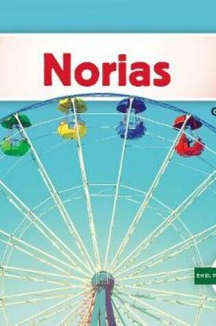 Cover of Norias (Ferris Wheels)