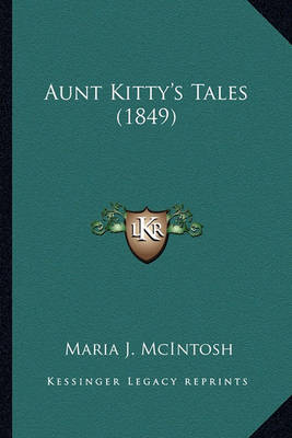 Book cover for Aunt Kitty's Tales (1849) Aunt Kitty's Tales (1849)