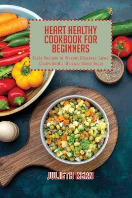 Book cover for Heart Healthy Cookbook for Beginners