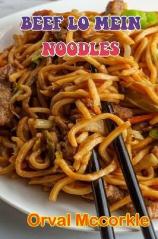 Cover of Beef Lo Mein Noodles