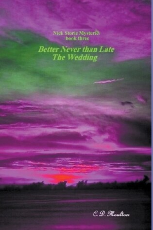 Cover of Better Never than Late - The Wedding