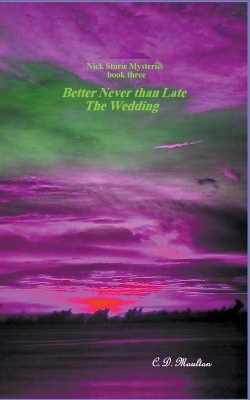 Cover of Better Never than Late - The Wedding