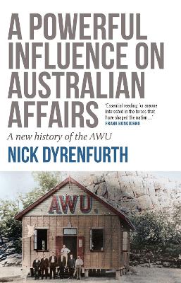 Book cover for A Powerful Influence on Australian Affairs