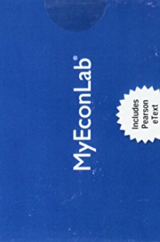 Cover of Mylab Economics with Pearson Etext -- Access Card -- For Essential Foundations of Economics