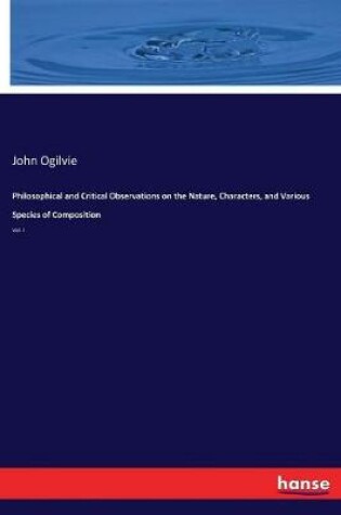 Cover of Philosophical and Critical Observations on the Nature, Characters, and Various Species of Composition