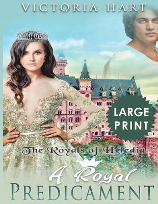Book cover for A Royal Predicament ***Large Print Edition***