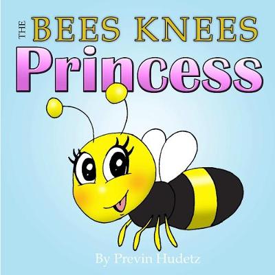 Book cover for The Bees Knees Princess