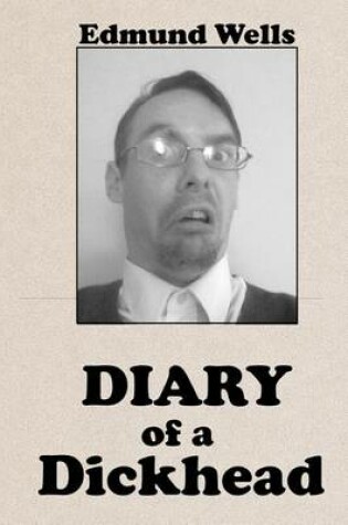 Cover of Diary of a Dickhead