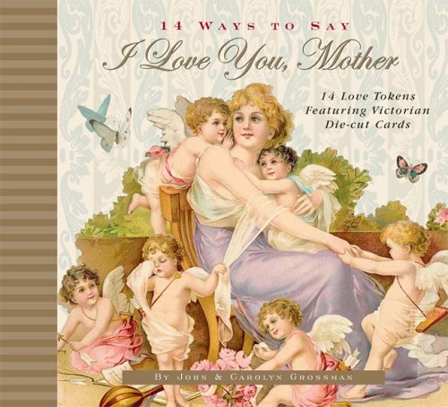 Book cover for 14 Ways to Say I Love You, Mother