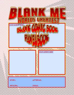 Book cover for Blank Me - Premium Blank Comic Book Panelbook - Pink