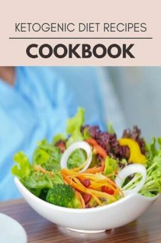 Cover of Ketogenic Diet Recipes Cookbook