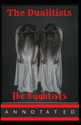 Book cover for The Dualitists Annotated