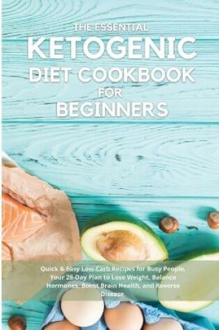 Cover of The Essential Ketogenic Diet Cookbook for Beginners