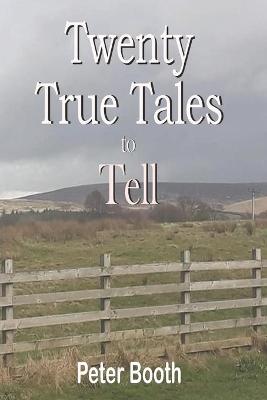 Book cover for Twenty True Tales to Tell