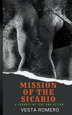 Book cover for Mission Of The Sicario