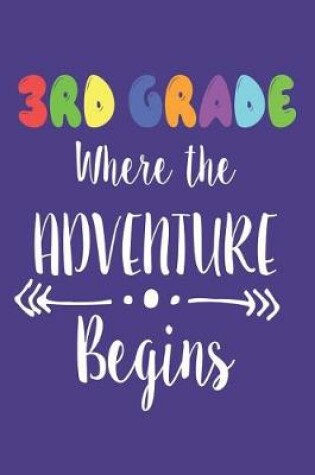 Cover of 3rd Grade Where the Adventure Begins