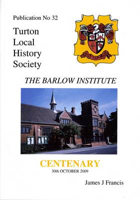 Cover of The Barlow Institute 1909-2009