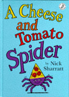 Cover of A Cheese and Tomato Spider