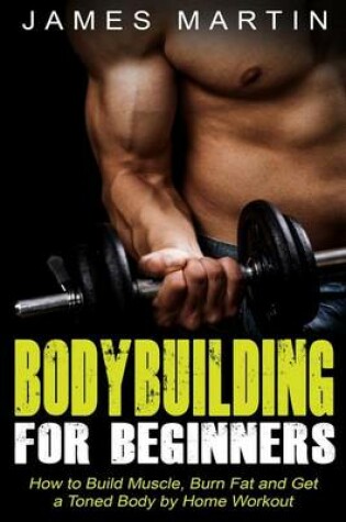 Cover of Bodybuilding for Beginners