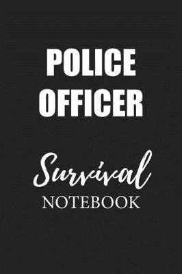 Book cover for Police Officer Survival Notebook