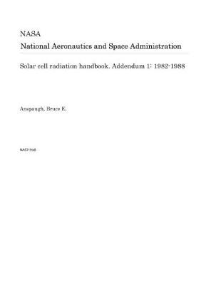 Book cover for Solar Cell Radiation Handbook. Addendum 1