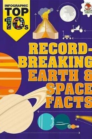 Cover of Record-Breaking Earth & Space Facts