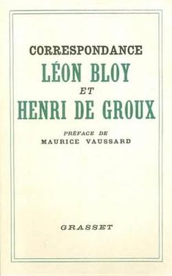 Book cover for Correspondance Leon Bloy Et Henri de Groux