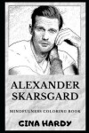 Book cover for Alexander Skarsgard Mindfulness Coloring Book