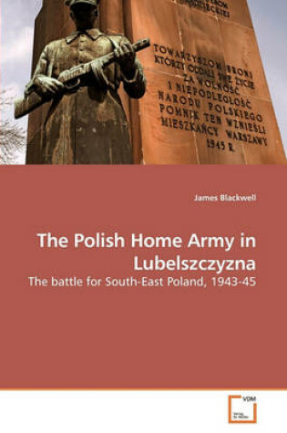 Cover of The Polish Home Army in Lubelszczyzna