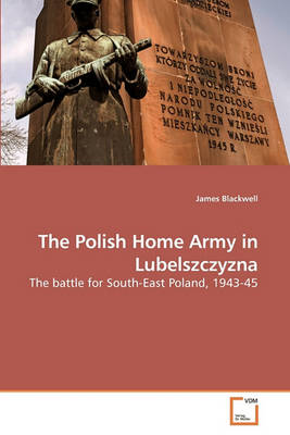 Book cover for The Polish Home Army in Lubelszczyzna