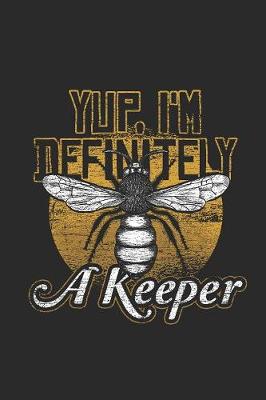 Book cover for Yup, I'm Definitely A Keeper