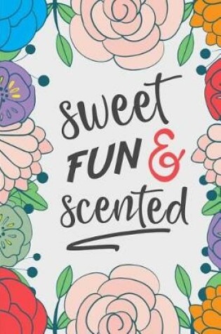 Cover of Sweet Fun & Scented