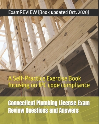 Book cover for Connecticut Plumbing License Exam Review Questions and Answers