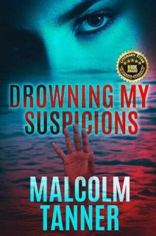 Cover of Drowning My Suspicions