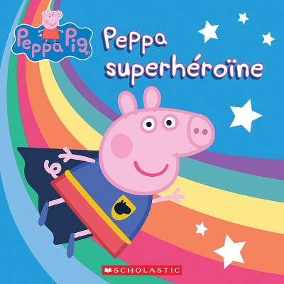Book cover for Peppa Pig: Peppa Superhéroïne