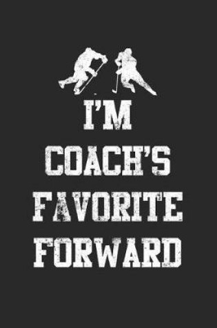 Cover of I'm Coach's Favorite Forward