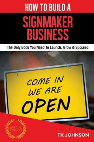 Cover of How to Build a Signmaker Business (Special Edition)
