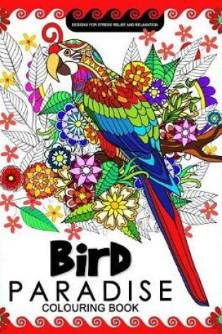 Cover of Bird Paradise Colouring Book