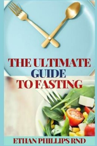 Cover of The Ultimate Guide to Fasting