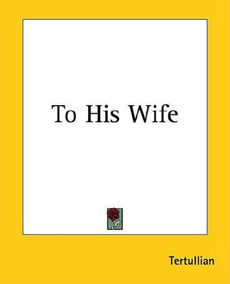 Book cover for To His Wife