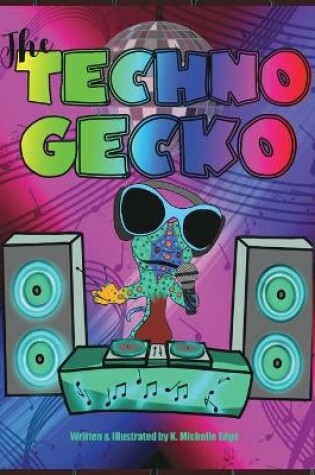 Cover of The Techno Gecko