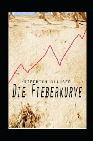 Cover of Die Fieberkurve (illustriert)