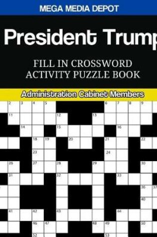 Cover of President Trump Fill In Crossword Activity Puzzle Book