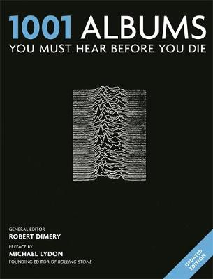 Book cover for 1001 Albums You Must Hear Before You Die