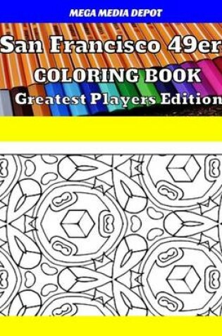 Cover of San Francisco 49ers Coloring Book Greatest Players Edition