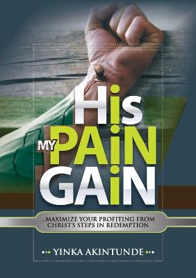 Book cover for His Pain My Gain