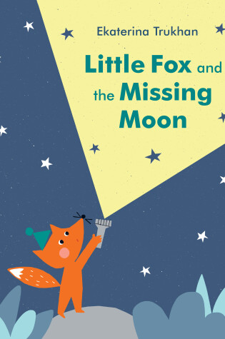 Cover of Little Fox and the Missing Moon